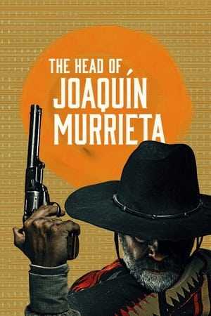 The Head of Joaquin Murrieta (2023) Season 1 Hindi HDRip – 720p – 480p