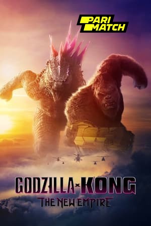 Godzilla x Kong The New Empire 2024 English V2 1080p CAMRip