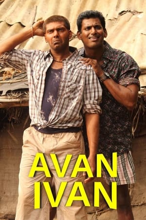 Avan Ivan (2011) (Hindi – Tamil) Dual Audio 480p UnCut HDRip 400MB
